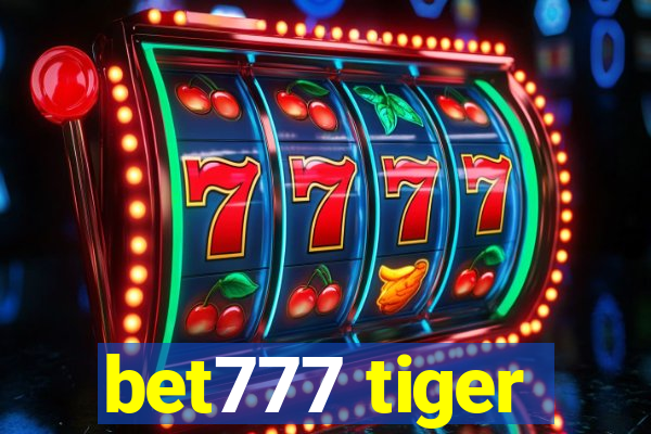 bet777 tiger